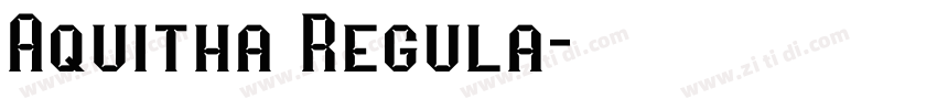 Aquitha Regula字体转换